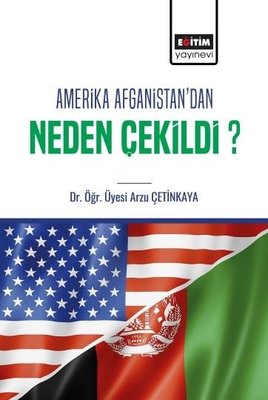 Amerika Afganistan dan Neden Çekildi