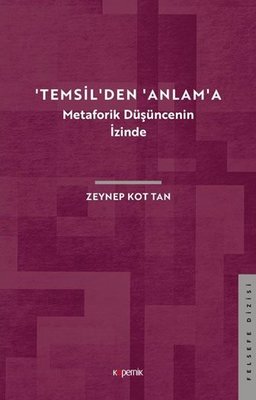 Temsil den Anlam a Metaforik Düşüncenin İzinde