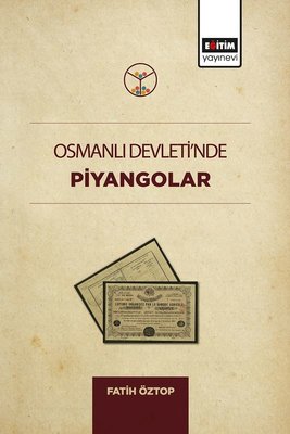 Osmanlı Devleti nde Piyangolar