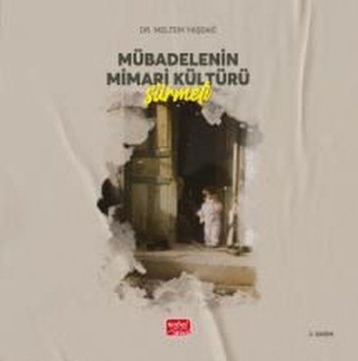Mübadelenin Mimari Kültürü SÜRMELİ
