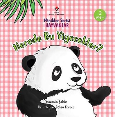 Nerede Bu Yiyecekler Minikler Serisi Hayvanlar