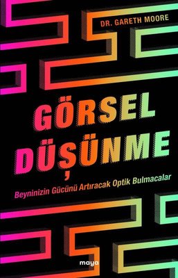 Görsel Düşünme Beyninizin Gücünü Artıracak Optik Bulmacalar