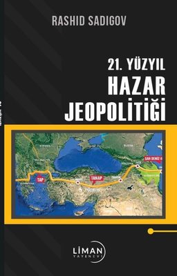 21 Yüzyıl Hazar Jeopolitiği