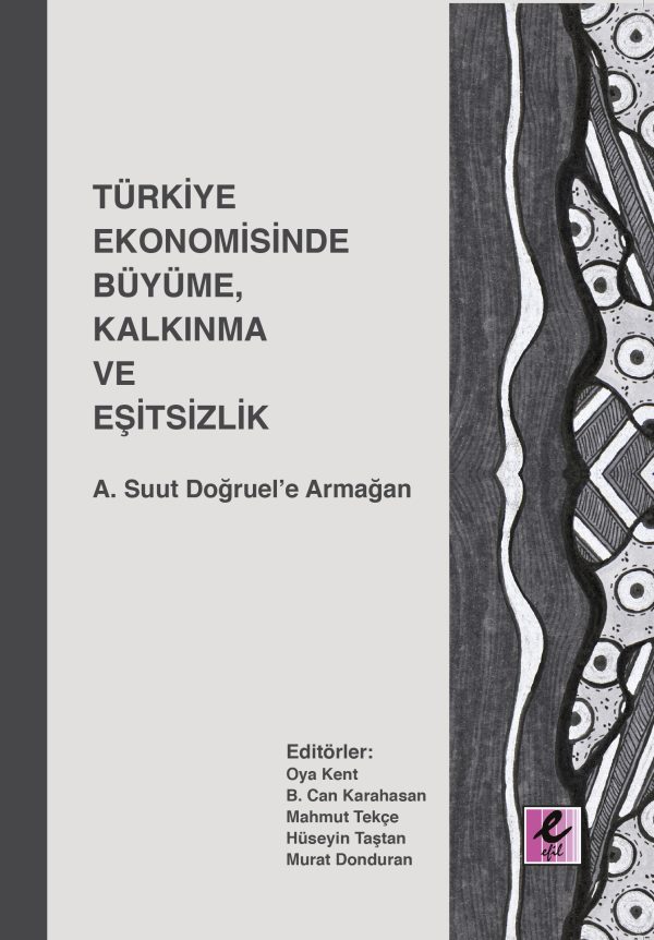 Türkiye Ekonomisinde Büyüme Kalkınma ve Eşitsizlik