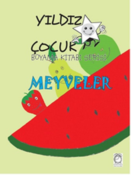 Meyveler Yıldız Çocuk Boyama Kitabı Serisi