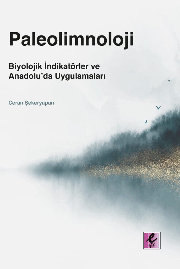 Paleolimnoloji Biyolojik İndikatörler ve Anadolu da Uygulamaları
