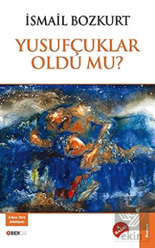 Yusufçuklar Oldu Mu