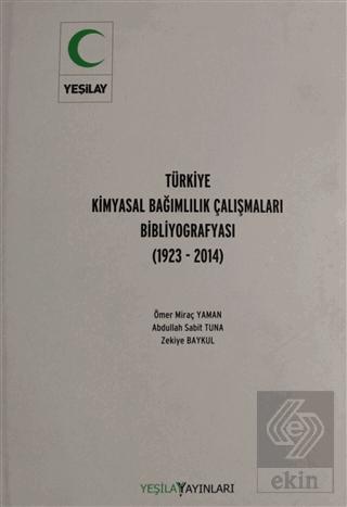Türkiye Kimyasal Bağımlılık Çalışmaları Bibliyografyası