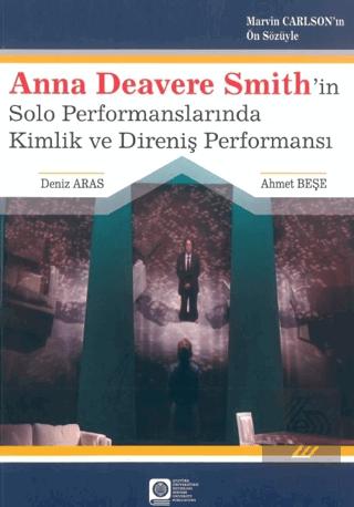 Anna Deavere Smith in Solo Performanslarında Kimlik ve Direniş Performansı