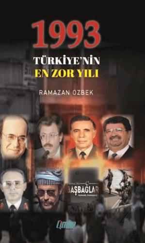 1993 Türkiye nin En Zor Yılı
