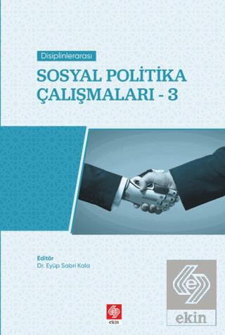 Disiplinlerarası Sosyal Politika Çalışmaları 3