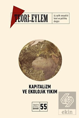 Teori ve Eylem Sayı 55 Bahar 2022