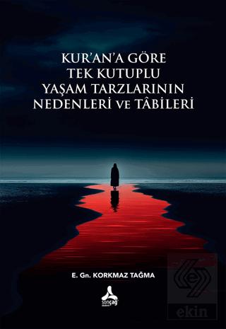Kur an a Göre Çift Kutuplu Yaşam Tarzı ve Tabileri