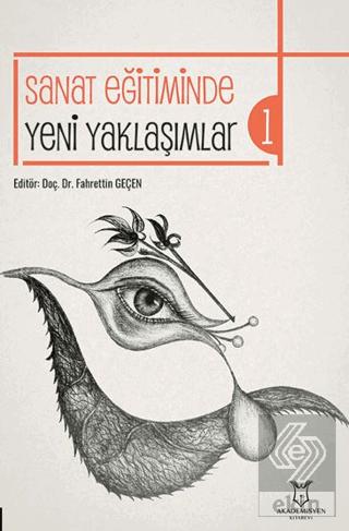 Sanat Eğitiminde Yeni Yaklaşımlar 1