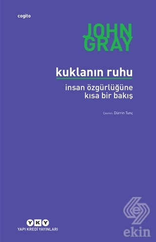 Kuklanın Ruhu İnsan Özgürlüğüne Kısa Bir Bakış