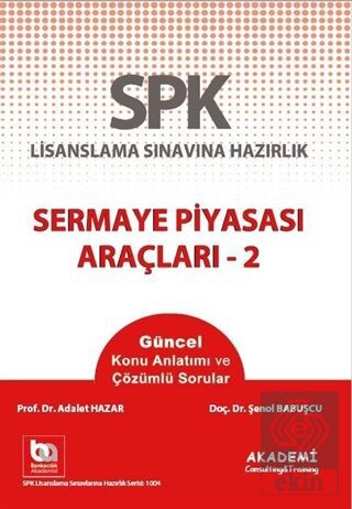 SPF LİSANSLAMA DÜZEY 3 KURUMLARDA VE SPK VERGİLENDİRME AKADEMİ