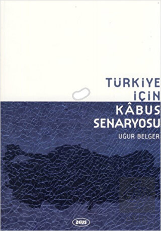Türkiye İçin Kabus Senaryosu