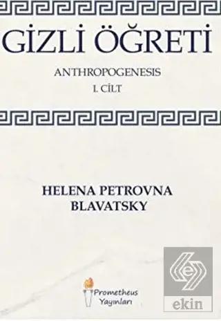 Gizli Öğreti Anthropogenesis 1 Cilt