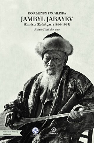 Doğumunun 175 Yılında Jambyl Jabayev 1846 1945