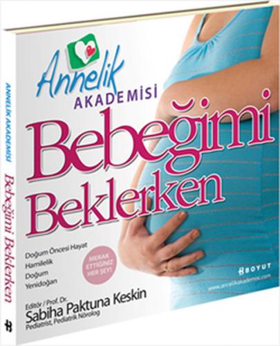 Annelik Akademisi Bebeğimi Beklerken
