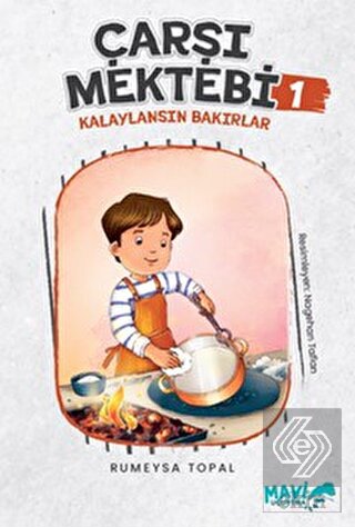 Çarşı Mektebi 1 Kalaylansın Bakırlar