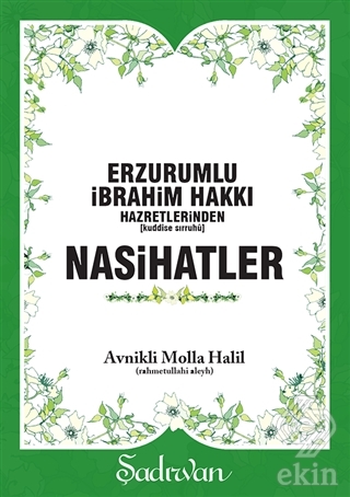 Erzurumlu İbrahim Hakkı Hazretlerinden Nasihatler