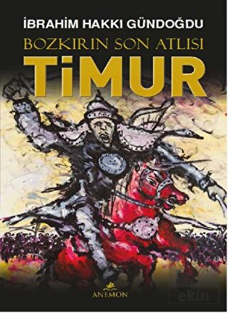 Bozkırın Son Atlısı Timur