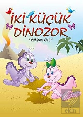 İki Küçük Dinozor Kumdan Kale