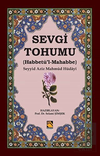 Sevgi Tohumu Habbetü l Mahabbe