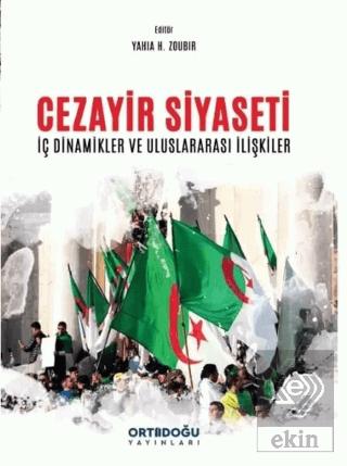 Cezayir Siyaseti İç Dinamikler ve Uluslararası İ