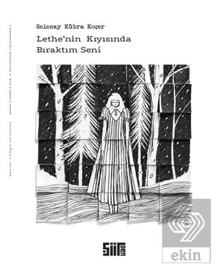 Lethe nin Kıyısında Bıraktım Seni