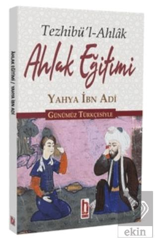 Ahlak Eğitimi Günümüz Türkçesiyle