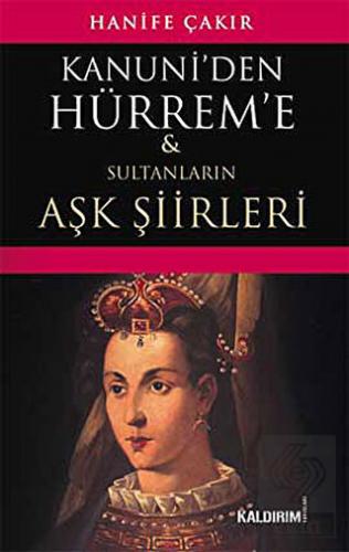 Kanuni den Hürrem e Hanife Çakır 25 İndirim