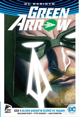Green Arrow Rebirth Cilt 1
