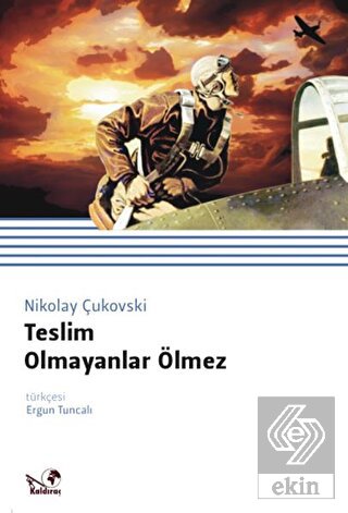 Teslim Olmayanlar Ölmez 1