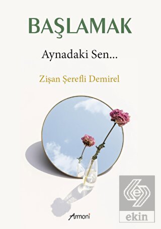 Başlamak Aynadaki Sen