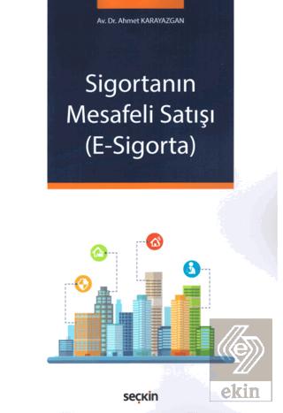 Sigortanın Mesafeli Satışı E Sigorta