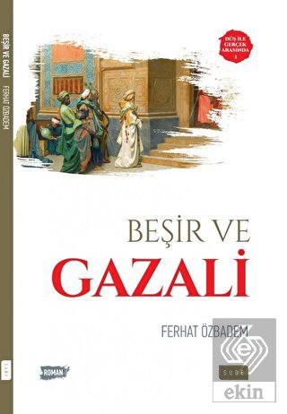 Beşir ve Gazali Düş ile Gerçek Arasında 1
