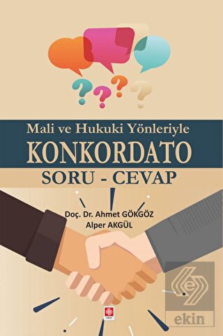 Mali ve Hukuki Yönleriyle Konkordato