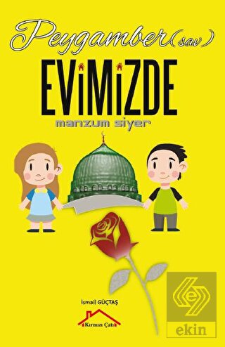 Peygamber Sav Evimizde