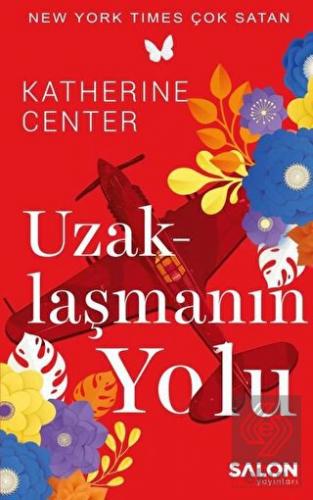 Uzaklaşmanın Yolu