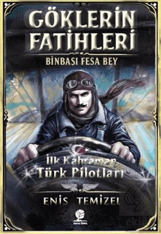 Göklerin Fatihleri Binbaşı Fesa Bey