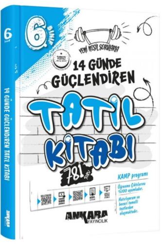 Ankara Yayıncılık 6 Sınıf 14 Günde Güçlendiren Tatil Kitabı