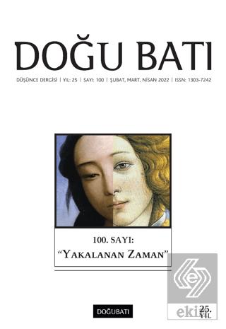 Doğu Batı Düşünce Dergisi Yıl 25 Sayı 100 Yakalanan Zaman
