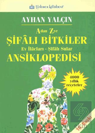 A dan Z ye Şifalı Bitkiler Ansiklopedisi