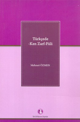 Türkçede ken Zarf Fiil