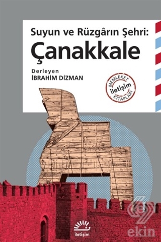 Suyun ve Rüzgarın Şehri Çanakkale