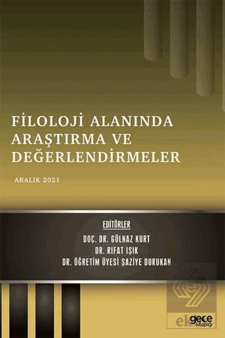 Filoloji Alanında Araştırma ve Değerlendirmeler Aralık 2021