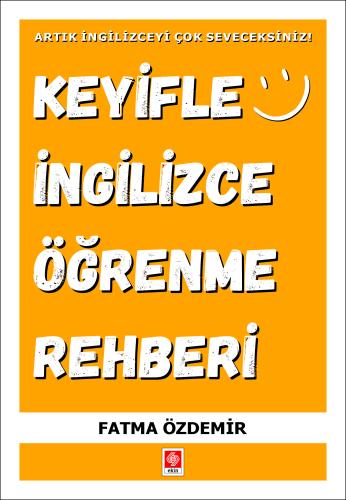 Keyifle İngilizce Öğrenme Rehberi