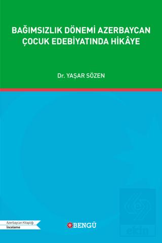 Bağımsızlık Dönemi Azerbaycan Çocuk Edebiyatında Hikâye
